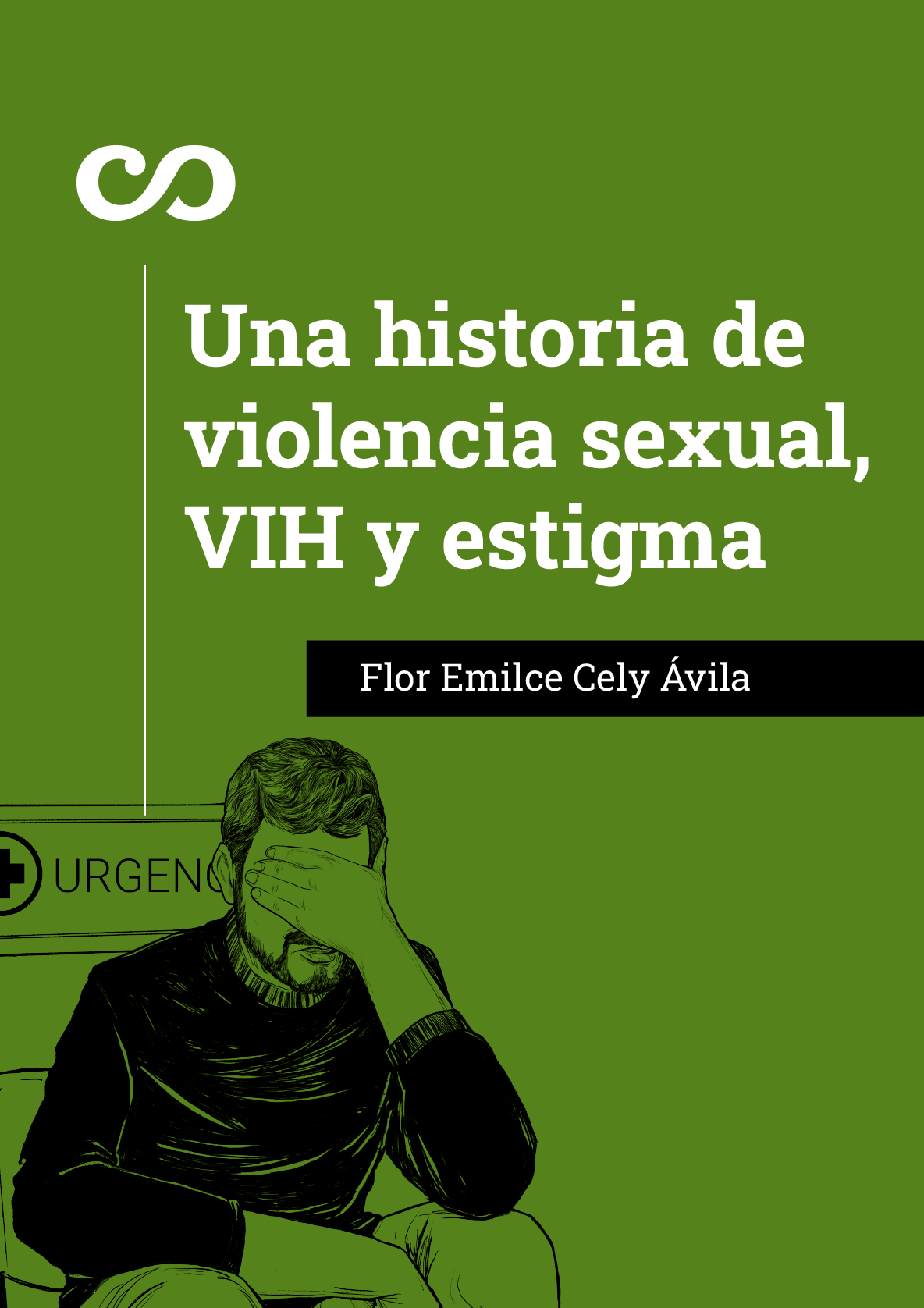 una historia de violencia sexual vih y estigma